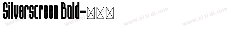 Silverscreen Bold字体转换